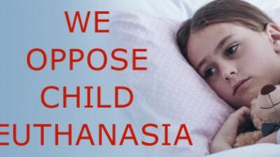 Oppose Child Euthanasia